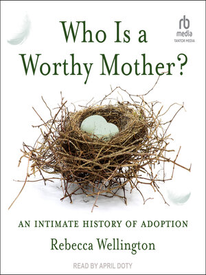 cover image of Who Is a Worthy Mother?